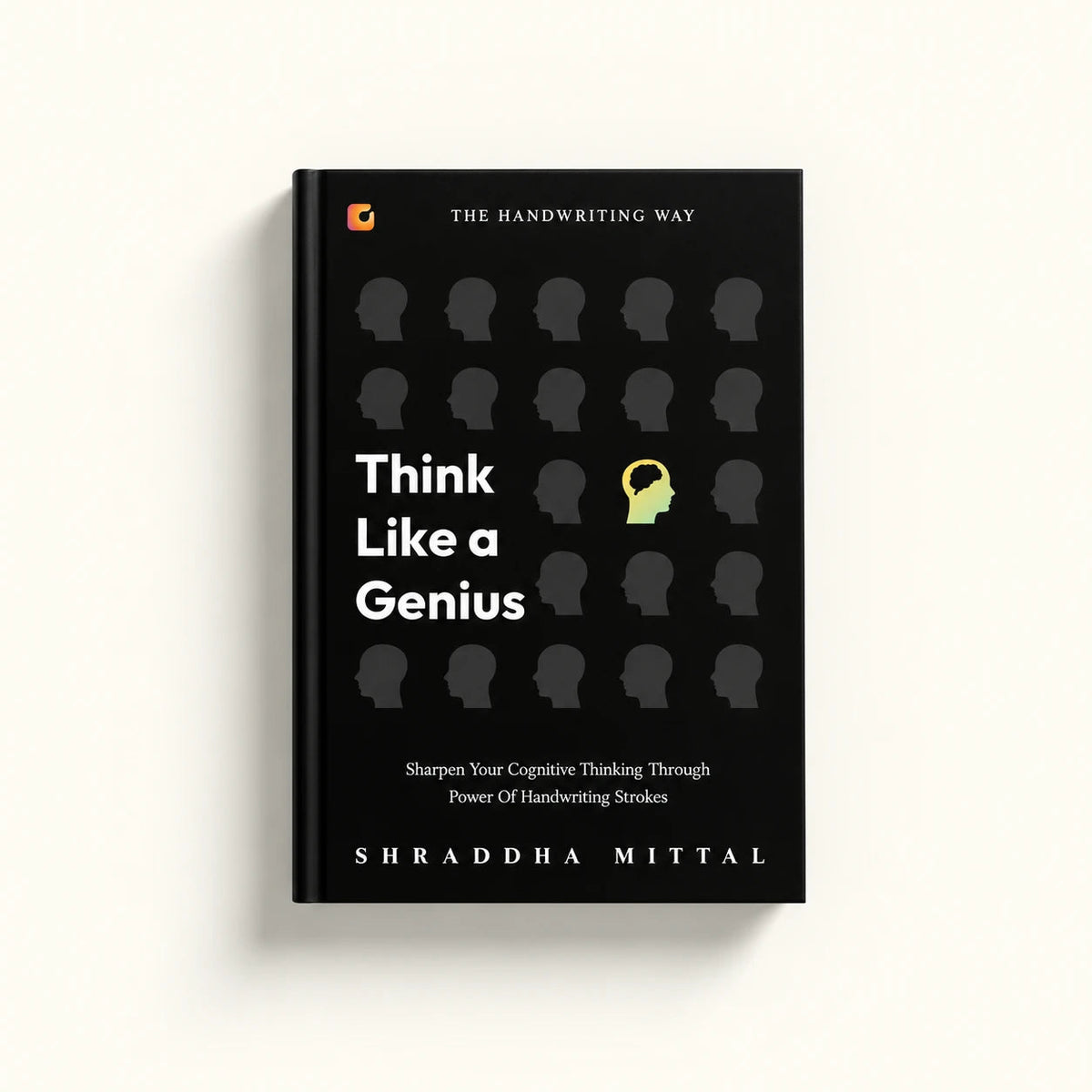 Think Like a Genius book cover – The Handwriting Way by Shraddha Mittal